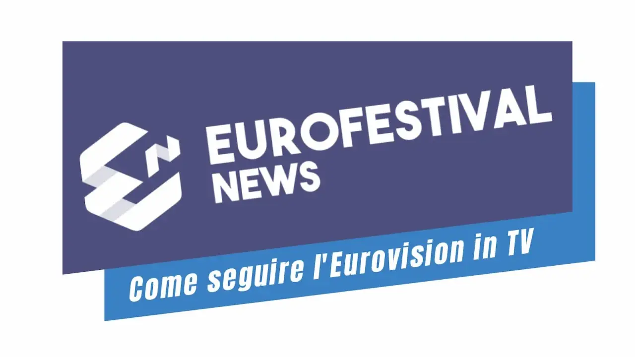 Logo "Eurofestival News" con testo "Come seguire l'Eurovision in TV".