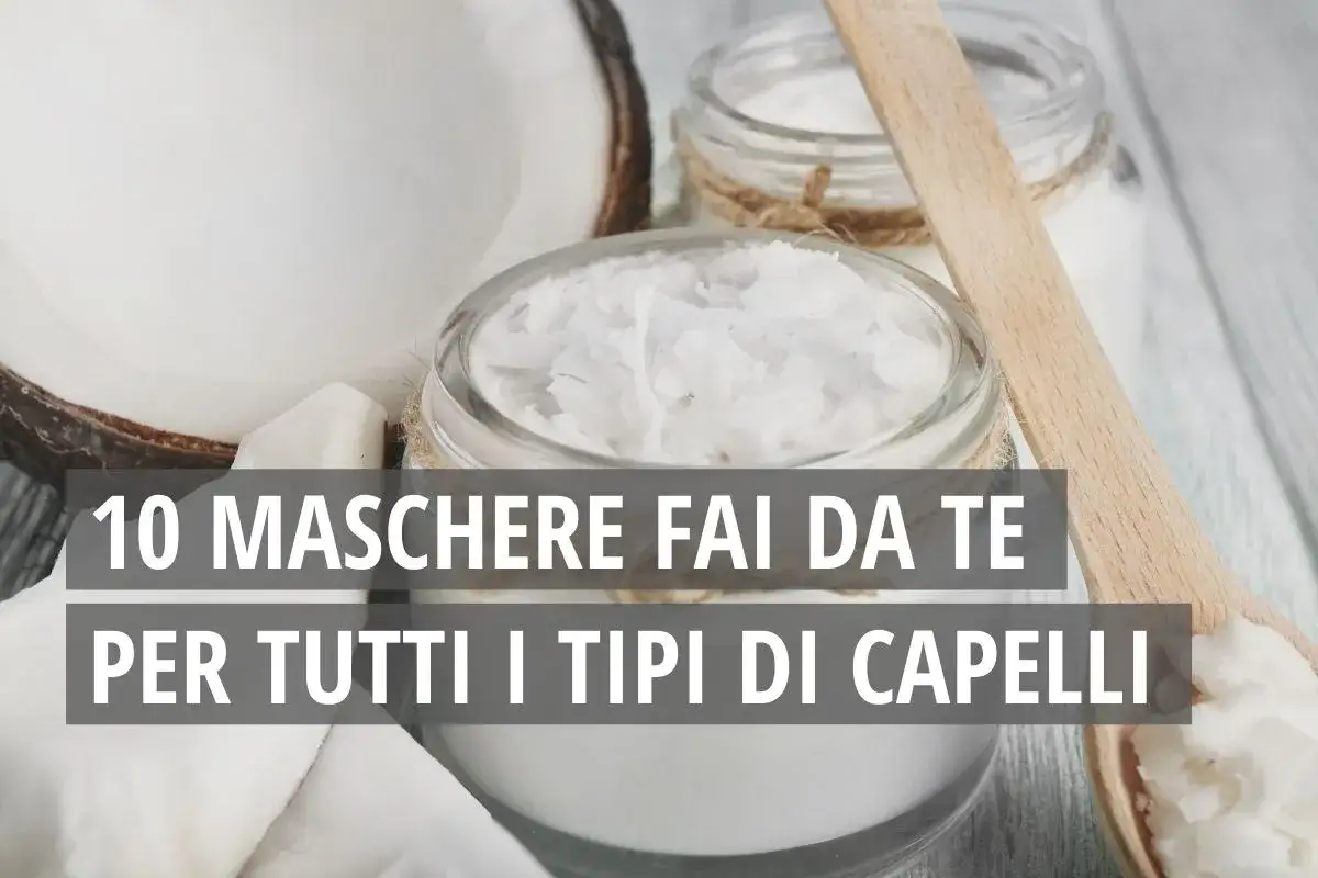 Ingredienti naturali per una maschera capelli fai da te. Cocco e altri elementi per nutrire ogni tipo di capello.